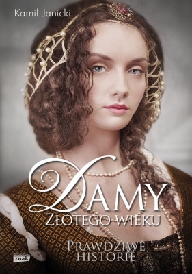 Damy złotego wieku - Kamil Janicki