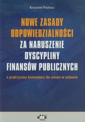 Nowe zasady odpowiedzialności za naruszenie dyscypliny finansów publicznych