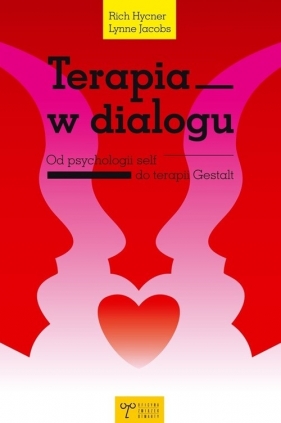 Terapia w dialogu - Rich Hycner, Lynne Jacobs