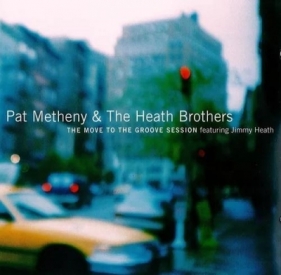 Movie To Groove Session CD - Metheny Pat, The Heath Brothers