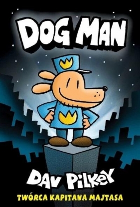 Dogman. Tom 1 Dav Pilkey