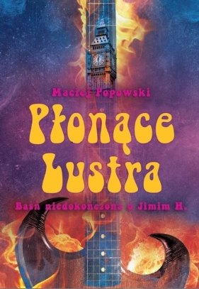 Płonące lustra - Maciej Popowski