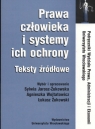 Prawa człowieka i systemy ich ochrony  teksty źródłowe