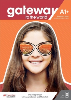 Gateway to the World A1+ Student's Book + online - David Spencer