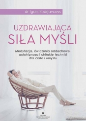 Uzdrawiająca siła myśli - Igors Kudrjavcevs