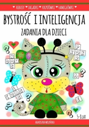 Bystrość i inteligencja. Zadania dla dzieci 5-8 la - Agnieszka Wileńska