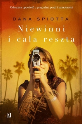 Niewinni i cała reszta - Dana Spiotta
