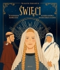 Święci. 15 Niezwykłych historii życia. Od Piotra Apostoła do Matki Teresy z Kalkuty - Charlotte Grossetête