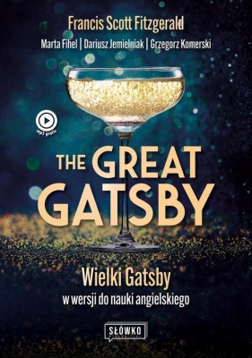 The Great Gatsby. - Francis Scott Fitzgerald, Fihel Marta, Komerski Grzegorz, Jemielniak Dariusz
