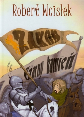 Zakon i Czarny Kamień - Wcisłek Robert