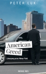 American Greed Co widziały oczy szofera limuzyn w USA? Luk Peter