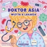  Doktor Asia. Wizyta u lekarza