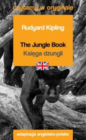 The Jungle Book / Księga dżungli. Czytamy w oryginale - Kipling Rudyard