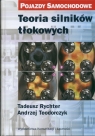 Teoria silników tłokowych Tadeusz Rychter, Andrzej Teodorczyk