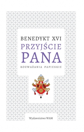 Przyjście Pana - Benedykt XVI
