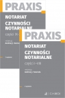 Notariat. Czynności notarialne. Tom 1-2. Praxis