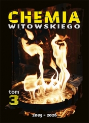 Chemia. Zbiór zadań wraz z odpowiedziami 2005-2026. Tom 3 - Dariusz Witowski, Jan Sylwester Witowski
