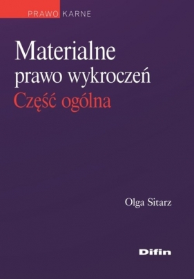 Materialne prawo wykroczeń - Sitarz Olga