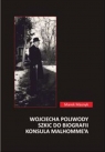 Wojciecha Poliwody szkic do biografii konsula Malhomme'a Marek Masnyk