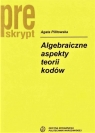 Algebraiczne aspekty teorii kodów w.2019 Agata Pilitowska