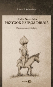 Hodża Nasreddin Przygód księga druga Zaczarowany książę - Leonid Sołowiow