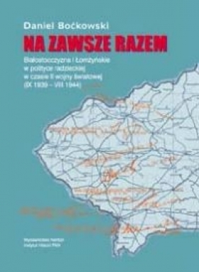 Na zawsze razem - Boćkowski Daniel<br />