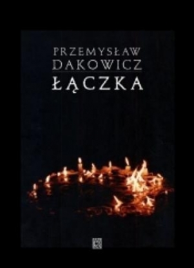 Łączka - Przemysław Dakowicz - Przemysław Dakowicz