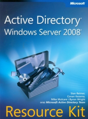 Active Directory Windows Server 2008 z płytą CD - Kezema Conan, Mulcare Mike, Reimer Stan