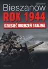 Rok 1944 dziesięć uderzeń Stalina