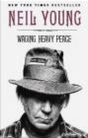 Waging Heavy Peace Neil Young