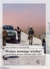 Wojna nowego wieku - Andrzej Małkiewicz, Piotr Szymaniec