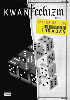 Kwantechizm czyli klatka na ludzi - Andrzej Dragan