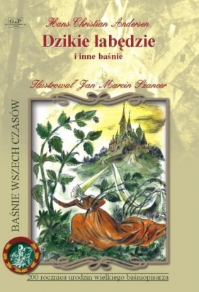 Dzikie łabędzie i inne baśnie - Hans Christian Andersen