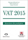 VAT 2015 Komentarz dla praktyków (z suplementem elektronicznym)