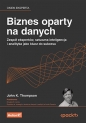 Biznes oparty na danych. Zespół ekspertów, sztuczna inteligencja i analityka jako klucz do sukcesu - Douglas B. Laney