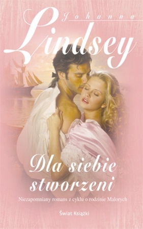Dla siebie stworzeni - Johanna Lindsey