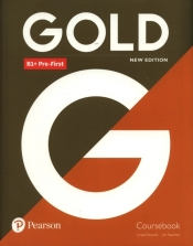 Gold B1+ Pre-First Coursebook - Lynda Edwards, Naunton Jon