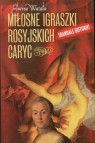 Miłosne igraszki rosyjskich caryc