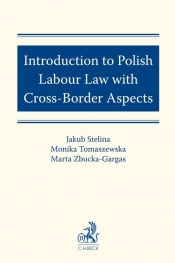 Introduction to Polish Labour Law with Cross-Border Aspects - Monika Tomaszewska