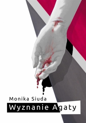 Wyznanie Agaty - Siuda Monika<br />