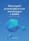 Obowiązki przedsiębiorców wynikające z RODO Grażyna Paulina Wójcik