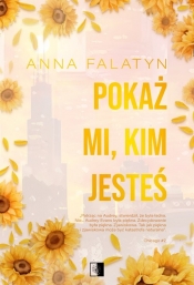 Chicago. Pokaż mi kim jesteś. Tom 2 - Anna Falatyn