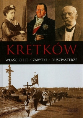 Kretków Właściciele zabytki duszpasterze