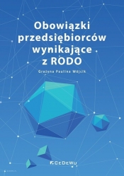 Obowiązki przedsiębiorców wynikające z RODO - Grażyna Paulina Wójcik