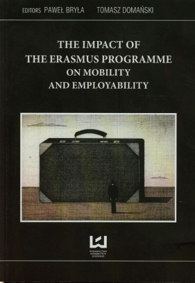 The Impact of the Erasmus Programme on Mobility and employability - Bryła Paweł, Domański Tomasz