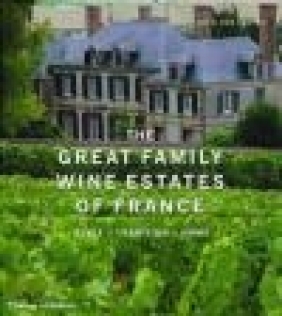The Great Family Wine Estates of France Solvi dos Santos