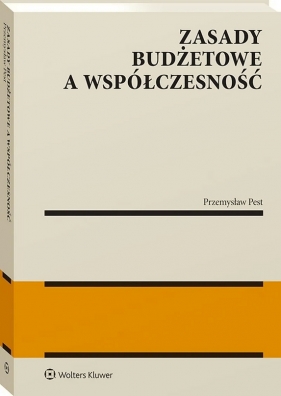 Zasady budżetowe a współczesność - Pest Przemysław