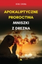Apokaliptyczne proroctwa mniszki z Drezna - Irene Corona