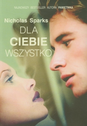 Dla ciebie wszystko - Nicholas Sparks