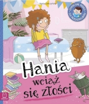 Hania wciąż się złości - Agata Giełczyńska-Jonik